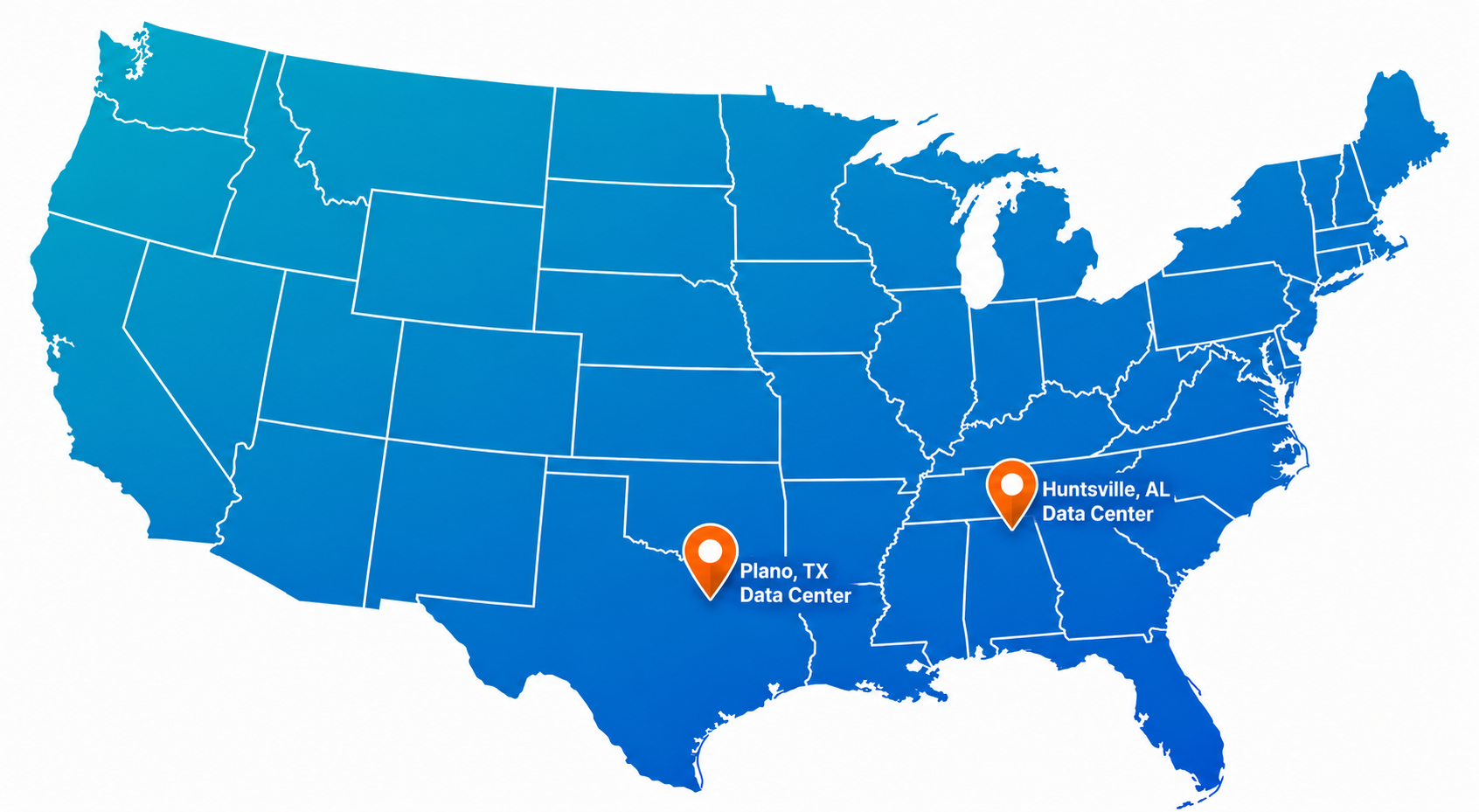 U.S. data center locations in Huntsville, AL and Plano, TX